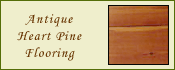 Antique Heart Pine Flooring - Our Specilaity